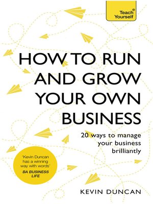 cover image of How to Run and Grow Your Own Business